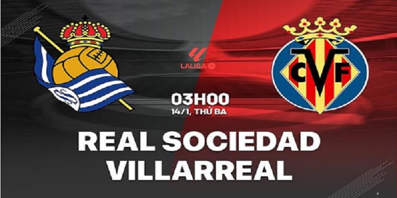 Real Sociedad Đấu Với Villarreal 3h sáng 14/1 - Villarreal Gục Ngã Tại Anoeta 3 Real Sociedad Đấu Với Villarreal 3h sáng 14/1 - Villarreal Gục Ngã Tại Anoeta