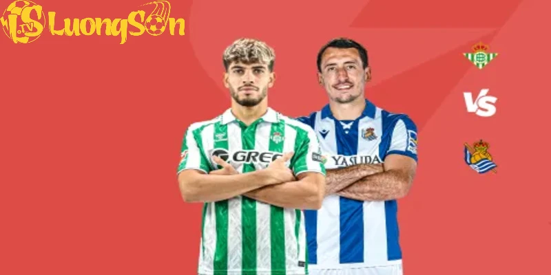 Betis Đấu Với Real Sociedad – Trận Đấu Kịch Tính Tại La Liga 17/02 7 Đội hình ra sân dự kiến trận Betis đấu với Real Sociedad
